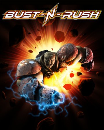 Bust-n-Rush (2011)