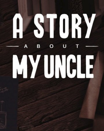 A Story About My Uncle (2012)