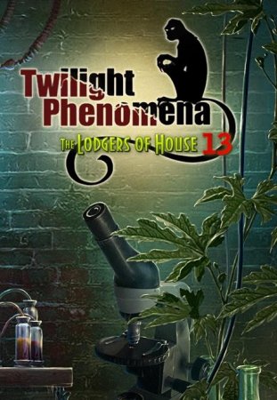 Twilight Phenomena: The Lodgers of House 13 (2012)