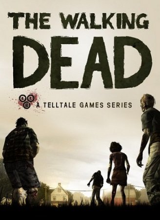 The Walking Dead: A Telltale Games Series (2013)