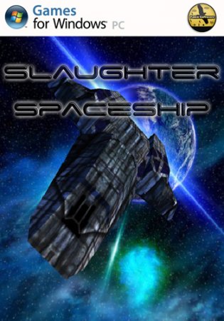 Slaughter Spaceship (2013)