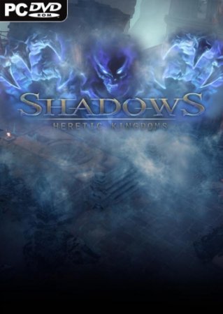 Shadows: Heretic Kingdoms (2014)