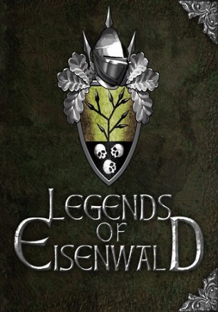 Legends of Eisenwald (2013)