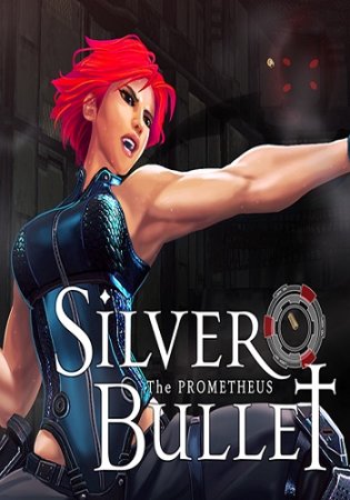 Silver Bullet: Prometheus (2016)